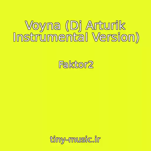 کاور آهنگ Voyna (Dj Arturik Instrumental Version) از Faktor2