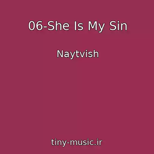 کاور آهنگ 06-She Is My Sin از Naytvish