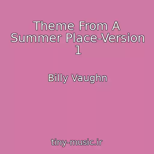 کاور آهنگ Theme From A Summer Place-Version 1 از Billy Vaughn