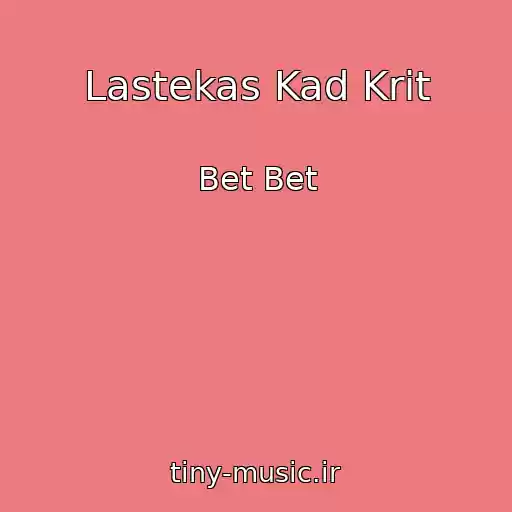 کاور آهنگ Lastekas Kad Krit از Bet Bet