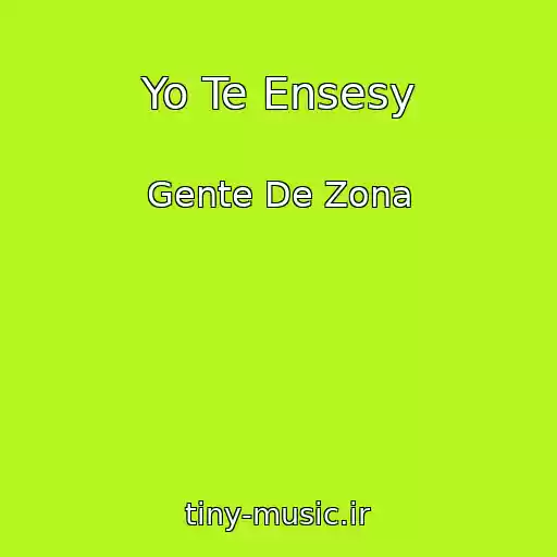 کاور آهنگ Yo Te Ensesy از Gente De Zona