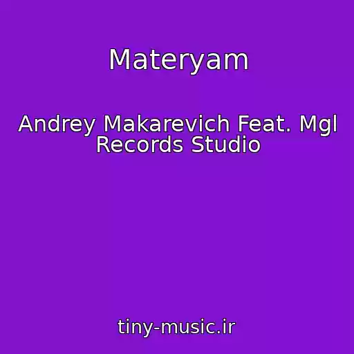 کاور آهنگ Materyam از Andrey Makarevich Feat. Mgl Records Studio