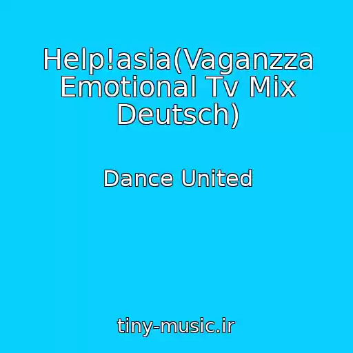 کاور آهنگ Help!asia(Vaganzza Emotional Tv Mix Deutsch) از Dance United