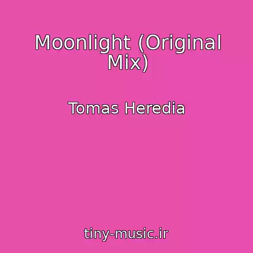 کاور آهنگ Moonlight (Original Mix) از Tomas Heredia