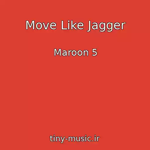 کاور آهنگ Move Like Jagger از Maroon 5