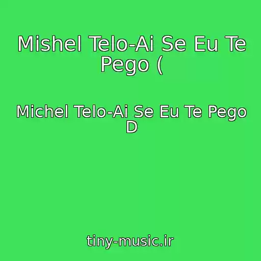 کاور آهنگ Mishel Telo-Ai Se Eu Te Pego ( از Michel Telo-Ai Se Eu Te Pego D