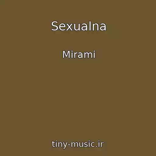 کاور آهنگ Sexualna از Mirami