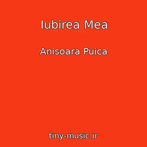کاور آهنگ Iubirea Mea از Anisoara Puica