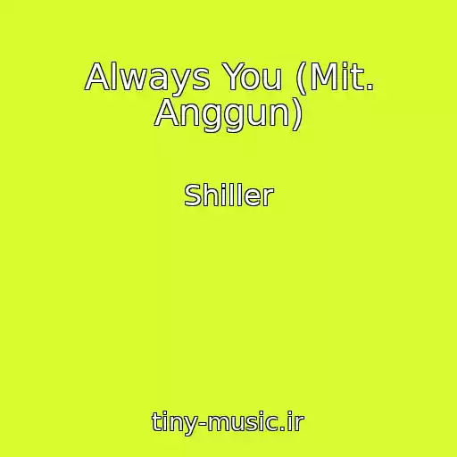 کاور آهنگ Always You (Mit. Anggun) از Shiller