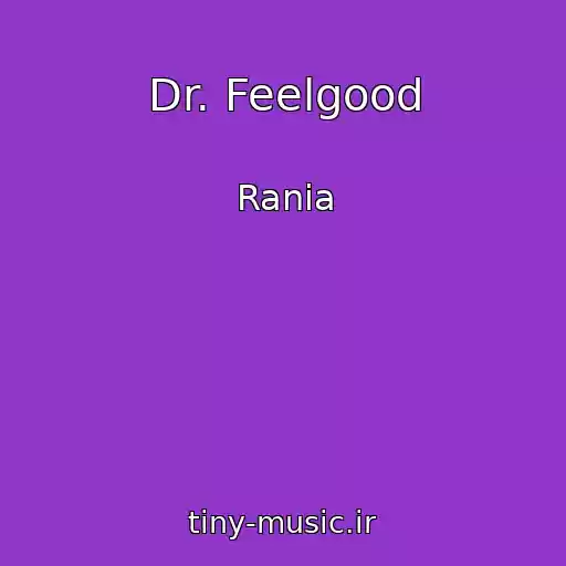 کاور آهنگ Dr. Feelgood از Rania