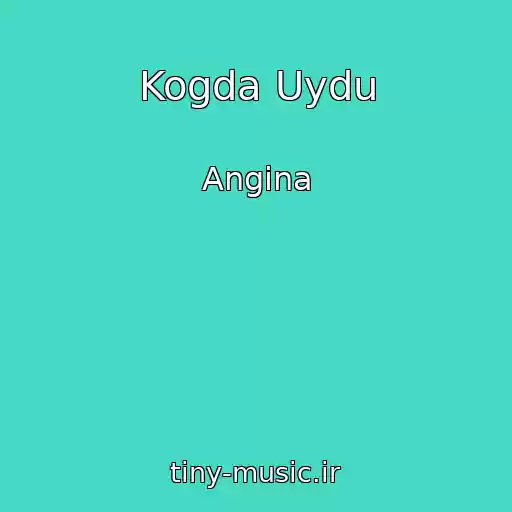 کاور آهنگ Kogda Uydu از Angina