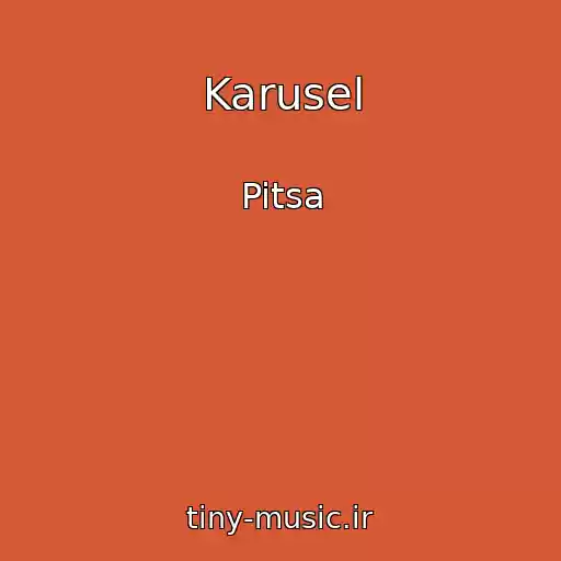 کاور آهنگ Karusel از Pitsa