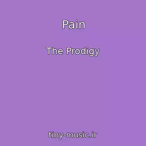 کاور آهنگ Pain از The Prodigy