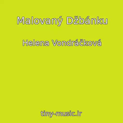 کاور آهنگ Malovaný Džbánku از Helena Vondráčková