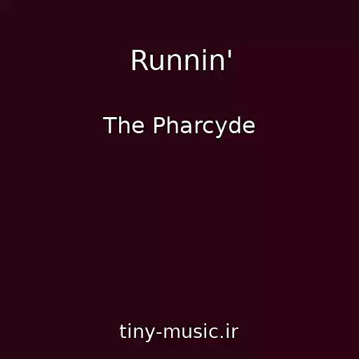 کاور آهنگ Runnin' از The Pharcyde