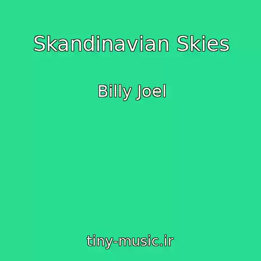 کاور آهنگ Skandinavian Skies از Billy Joel
