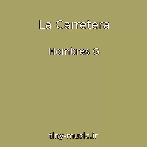 کاور آهنگ La Carretera از Hombres G