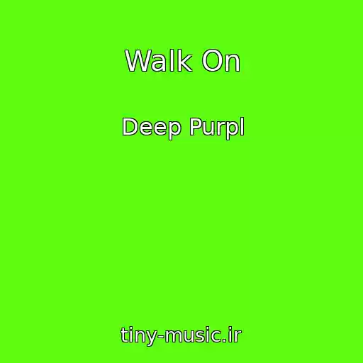 کاور آهنگ Walk On از Deep Purpl