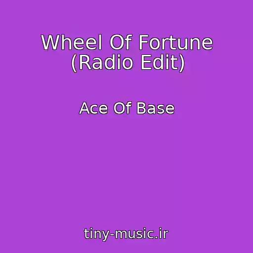 کاور آهنگ Wheel Of Fortune (Radio Edit) از Ace Of Base