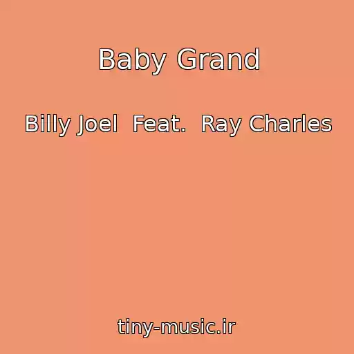 کاور آهنگ Baby Grand از Billy Joel  Feat.  Ray Charles