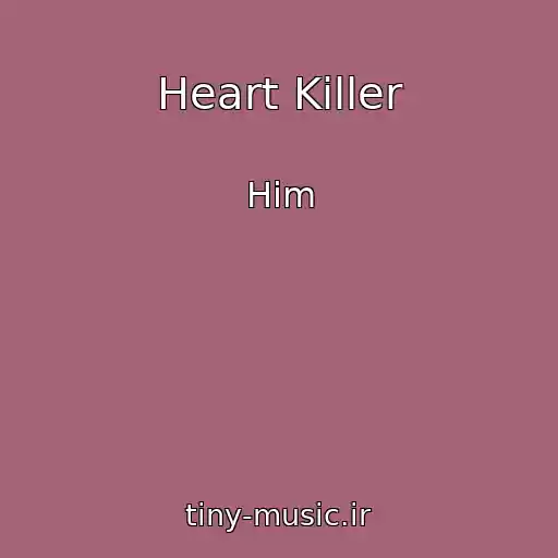 کاور آهنگ Heart Killer از Him