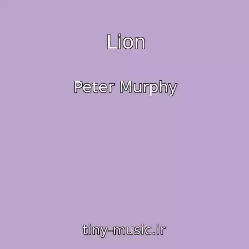 کاور آهنگ Lion از Peter Murphy