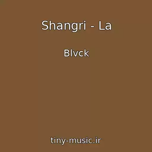 کاور آهنگ Shangri - La از Blvck