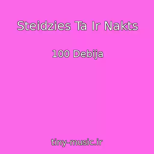 کاور آهنگ Steidzies Ta Ir Nakts از 100 Debija