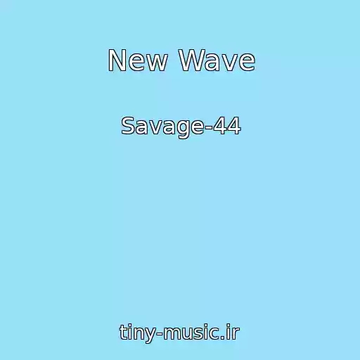 کاور آهنگ New Wave از Savage-44