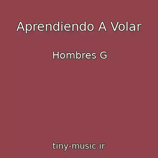 کاور آهنگ Aprendiendo A Volar از Hombres G
