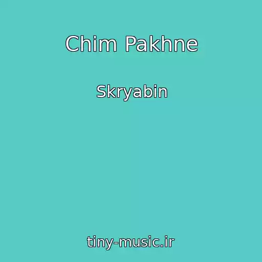 کاور آهنگ Chim Pakhne از Skryabіn