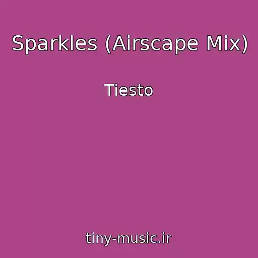 کاور آهنگ Sparkles (Airscape Mix) از Tiesto