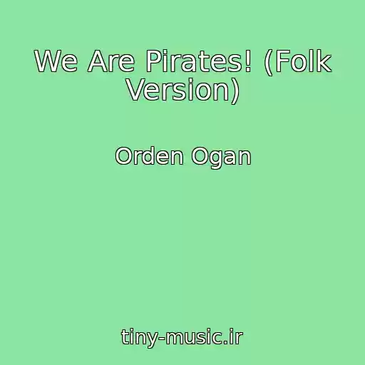 کاور آهنگ We Are Pirates! (Folk Version) از Orden Ogan