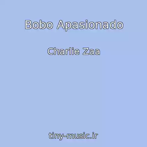 کاور آهنگ Bobo Apasionado از Charlie Zaa