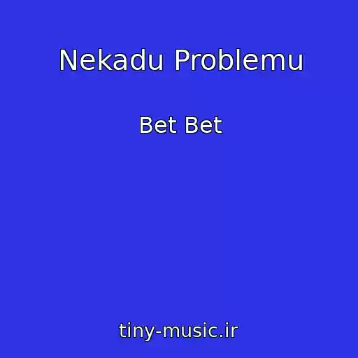 کاور آهنگ Nekadu Problemu از Bet Bet