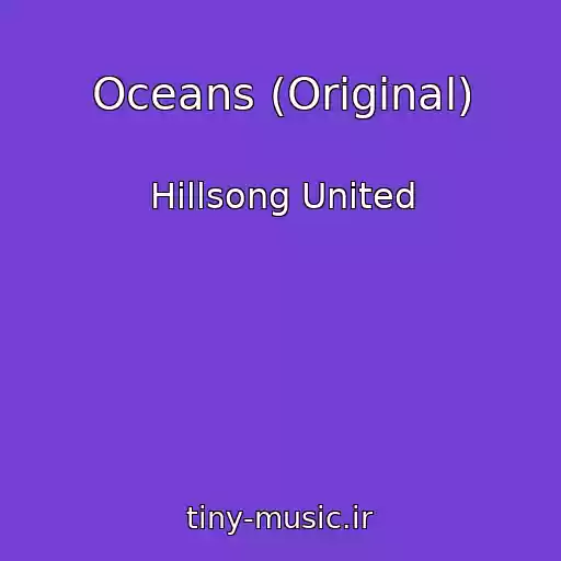 کاور آهنگ Oceans (Original) از Hillsong United