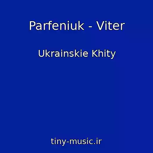 کاور آهنگ Parfeniuk - Vіter از Ukrainskie Khity