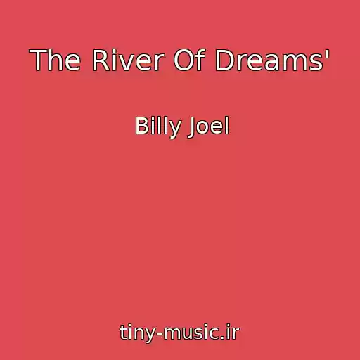 کاور آهنگ The River Of Dreams' از Billy Joel