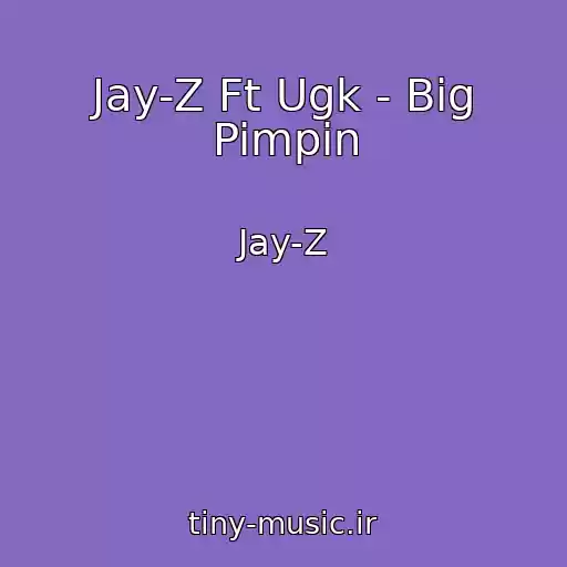 کاور آهنگ Jay-Z Ft Ugk - Big Pimpin از Jay-Z