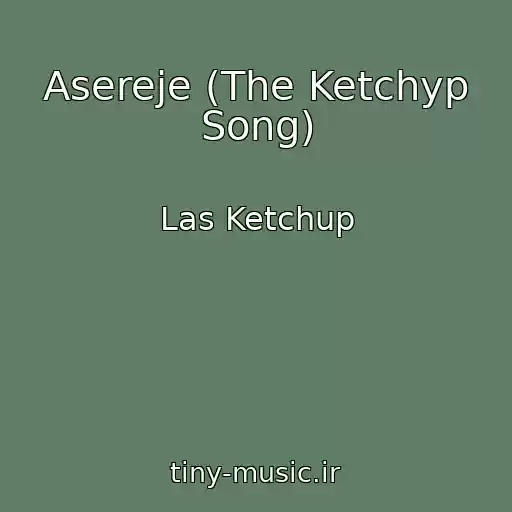 کاور آهنگ Asereje (The Ketchyp Song) از Las Ketchup