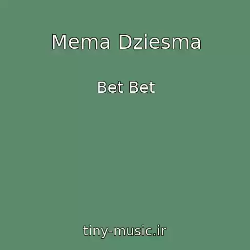 کاور آهنگ Mema Dziesma از Bet Bet