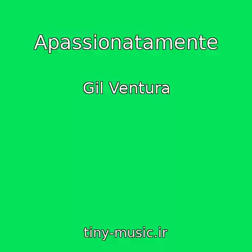 کاور آهنگ Apassionatamente از Gil Ventura