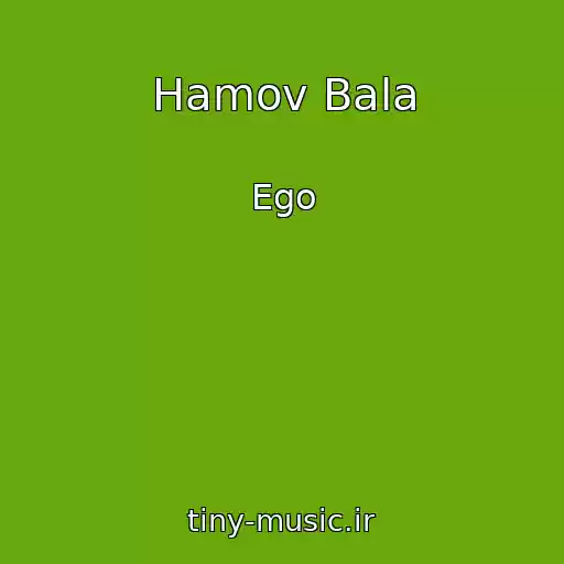 کاور آهنگ Hamov Bala از Ego
