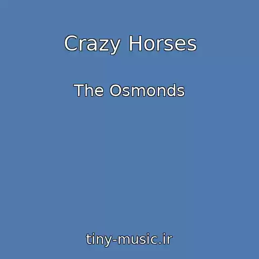 کاور آهنگ Crazy Horses از The Osmonds