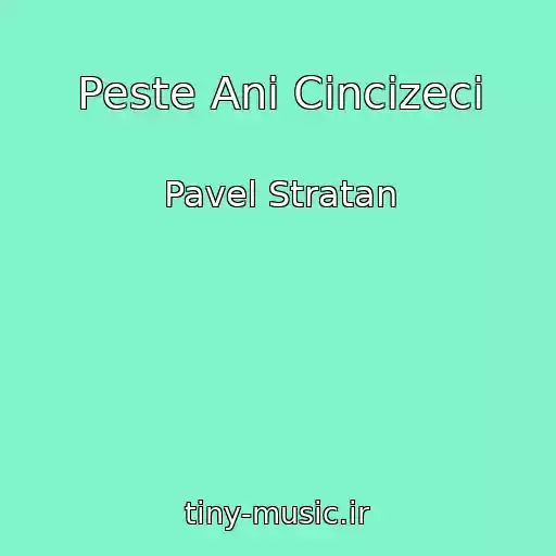 کاور آهنگ Peste Ani Cincizeci از Pavel Stratan