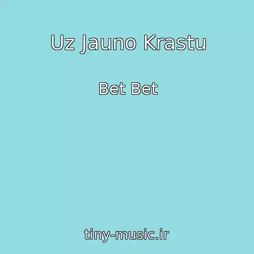 کاور آهنگ Uz Jauno Krastu از Bet Bet