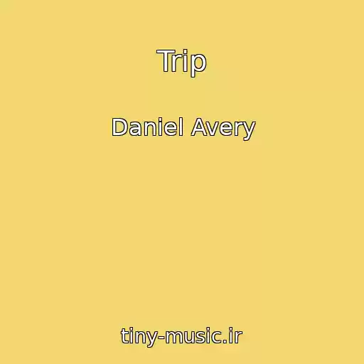 کاور آهنگ Trip از Daniel Avery
