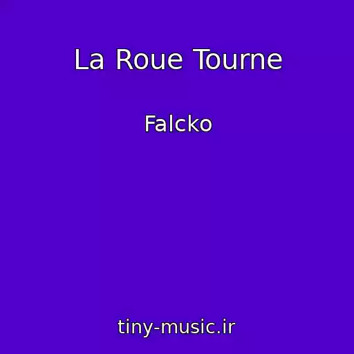 کاور آهنگ La Roue Tourne از Falcko