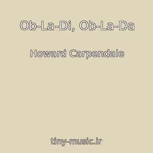 کاور آهنگ Ob-La-Di, Ob-La-Da از Howard Carpendale