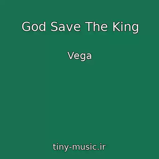 کاور آهنگ God Save The King از Vega